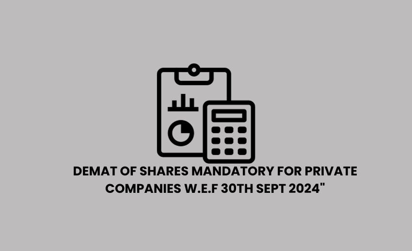 demat of shares mandatory for private companies w.e.f 30th sept 2024